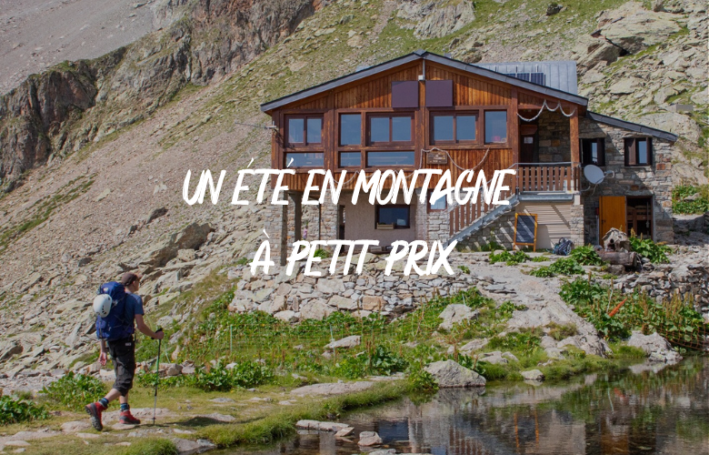 Un été en montagne à petit prix Un été en montagne à petit prix