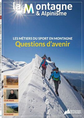 La Montagne & Alpinisme N°1 2017 La Montagne & Alpinisme N°1 2017